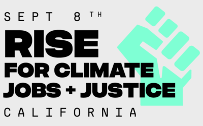 Resolution to Endorse Mobilization September 8, 2018 in San Francisco: California Rise for Climate, Jobs & Justice