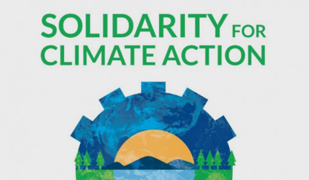 Labor-Environmental Alliance Calls for Climate Solidarity