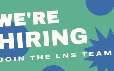 We’re Hiring…Join the LNS Team!