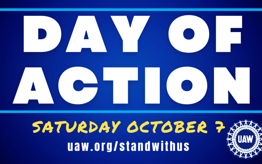 Day of Action: Stand with UAW on October 7!