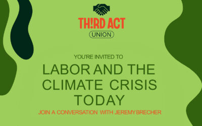 June 20: Hear LNS Labor Historian on Labor and Climate Change